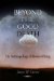  Beyond the Good Death: The Anthropology of Modern Dying
