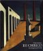  De Chirico: The Metaphysical Period, 1888-1919