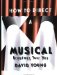  How to Direct a Musical: Broadway - Your Way!  With Special Material for Working With Youth, Teens, the Disabled, Challenged, Retired, and Computer