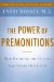 The Power of Premonitions: How Knowing the Future Can Shape Our Lives, Library Edition
