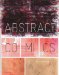  Abstract Comics: The Anthology  1967 - 2009