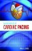  Fundamentals of Cardiac Pacing