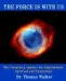 The Force Is With Us: The Conspiracy Against the Supernatural, Spiritual, And Paranormal