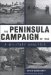 The Peninsula Campaign Of 1862: A Military Analysis