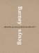  Barney/ Beuys: All in the Present Must Be Transformed