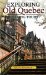  Exploring Old Quebec: Walking Tours