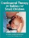  Craniosacral Therapy for Babies and Small Children