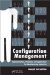  Configuration Management: Implementation, Principles, and Applications for Manufacturing Industries