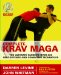  Complete Krav Maga: The Ultimate Guide to over 200 Self-defense And Combative Techniques