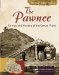 The Pawnee Indians: Farmer Hunters of the Central Plains