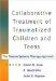  Collaborative Treatment of Traumatized Children And Teens: The Trauma Systems Therapy Approach