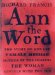  Ann the Word: The Story of Ann Lee, Female Messiah, Mother of the Shakers