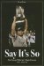  Say It's So: The Chicago White Sox's Magical Season