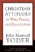  Christian Attitudes to War, Peace, and Revolution