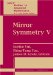  Mirror Symmetry V: Proceedings of the BIRS Workshop on Calabi-Yau Varieties and Mirror Symmetry, December 6-11, 2003