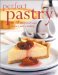  Perfect Pastry: The Fine Art of Sweet and Savoury Pastry-Making