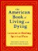 The American Book of Living and Dying: Lessons in Healing Spiritual Pain
