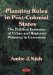  Planning Rules in Post-Colonial States: The Political Economy of Urban and Regional Planning in Cameroon