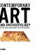  Contemporary Art And Anthropology