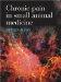  Chronic Pain in Small Animal Medicine