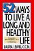  52 Ways to Live a Long and Healthy Life