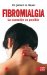  Fibromialgia/ Fibromyalgia: La Curacion Es Posible/ Treatment is Possible