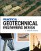  Practical Geotechnical Engineering Design