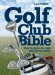  Golf Club Bible: How to Choose the Right Clubs for Your Game