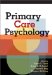  Primary Care Psychology