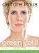 The Essential Green You: Easy Ways to Detox Your Diet, Your Body, and Your Life
