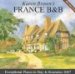  Karen Brown's France B&b, 2007: Exceptional Places to Stay & Iteneraries