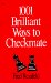  1001 Brilliant Ways to Checkmate