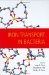  Iron Transport In Bacteria: Molecular Genetics, Biochemistry, And Role In Pathogenicity And Ecology