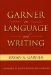  Garner on Language and Writing