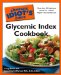 The Complete Idiot's Guide Glycemic Index Cookbook