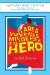  You are a Miserable Excuse for a Hero!