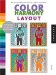  Color Harmony: Layout  More Than 800 Colorways for Layouts That Work