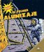 El Primer Alunizaje/The First Moon Landing