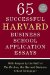  65 Successful Harvard Business School Application Essays: With Analysis by the Staff of the Harbus, the Harvard Business School Newspaper