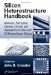  Silicon Heterostructure Handbook: Materials, Fabrication, Devices, Circuits, And Applications Of SiGe And Si Strained-Layer Epitaxy