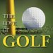 The Love of Golf