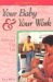  Your Baby and Your Work: Balancing You Life