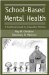  School-Based Mental Health: A Practitioner's Guide to Comparative Practices