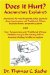  Does It Hurt? Acupuncture Explained: Answers to the Most Frequently Asked Questions About Acupuncture And Traditional Chinese Medicine