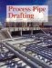  Process Pipe Drafting