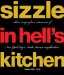  Sizzle in Hell's Kitchen: Ethnic Recipes from Restaurants of New York City's Ninth Avenue Neighborhood