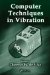  Computer Techniques in Vibration