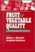  Fruit and Vegetable Quality: An Integrated Viewgy