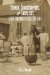  Yeomen, Sharecroppers, And Socialists: Plain Folk Protest in Texas, 1870-1914