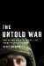 The Untold War: Inside the Hearts, Minds, and Souls of Our Soldiers
